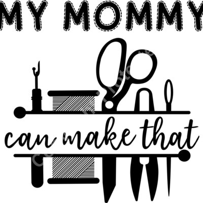 my mommy can make that Thumbnail