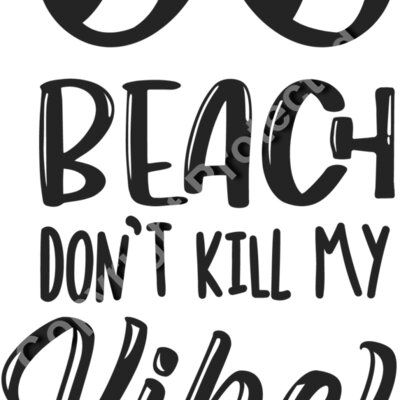 Beach don t kill My Vibe Thumbnail