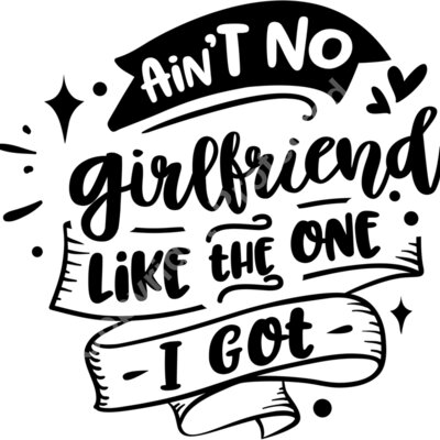 Aint no girlfriend like Thumbnail