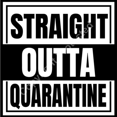 straight outta quarantine Thumbnail
