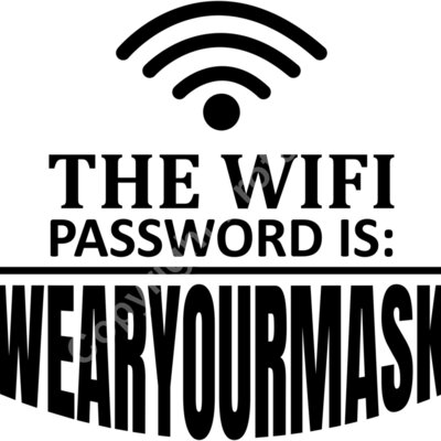 the wifi password is wear your mask Thumbnail