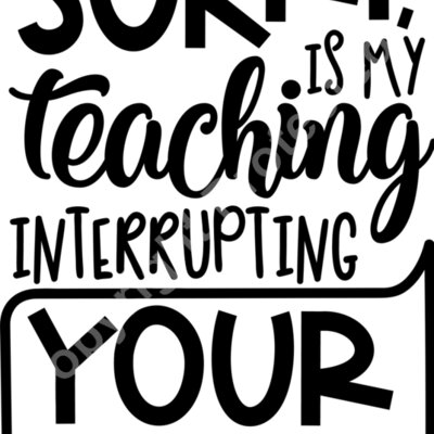 Sorry is my teaching interrupting  Thumbnail