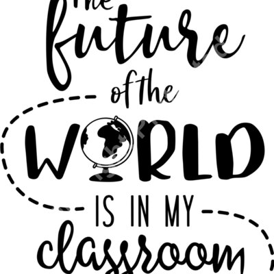 the future of the world is in my classroom 01 Thumbnail