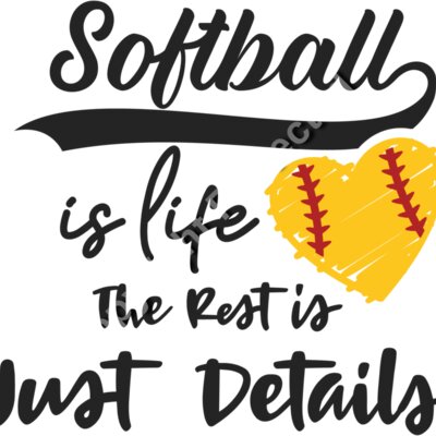 Softball Is Life The Rest Is Just Details Thumbnail
