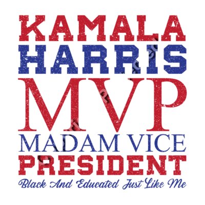 kamala harris mvp madam vice president black and educated 2024 Thumbnail